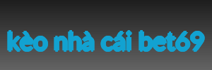 kèo nhà cái bet69